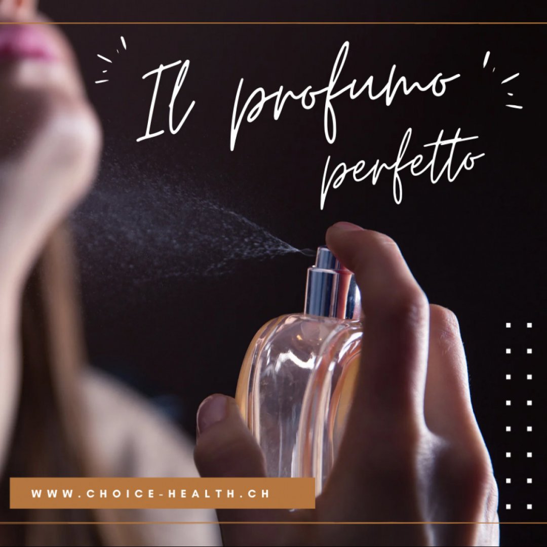 Come scegliere il profumo perfetto